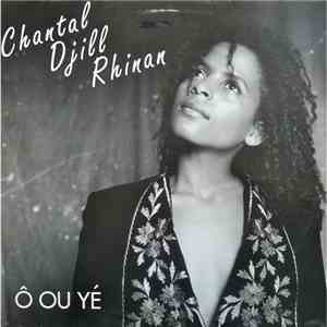 Chantal Djill Rhinan - Ô Ou Yé