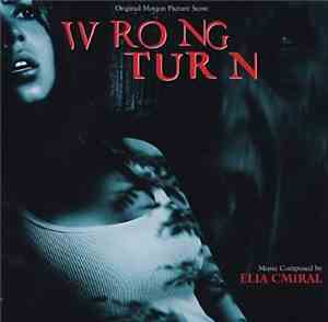 Elia Cmiral - Wrong Turn (Original Motion Picture Score)