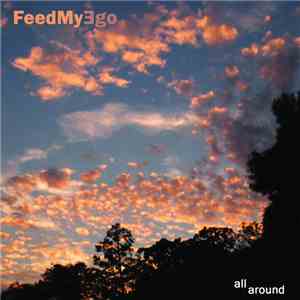 FeedMyƎgo - All Around