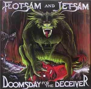 Flotsam And Jetsam - Doomsday For The Deceiver