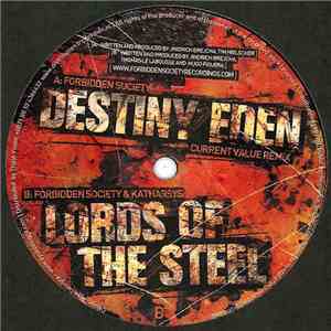 Forbidden Society & Katharsys - Destiny Eden (Current Value Remix) / Lords  ...