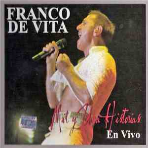 Franco De Vita -  Mil Y Una Historias En Vivo