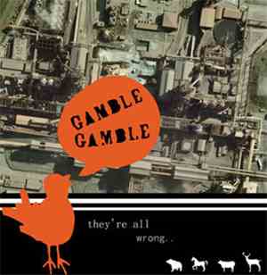 Gamble Gamble - They're All Wrong