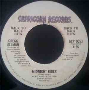 Gregg Allman - Midnight Rider / Don't Mess Up A Good Thing