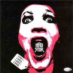 Haustor - 1981. 1984. 1985. 1988.