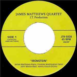 James Matthews Quartet - Ironstein / Blue Shawdow Will Fall