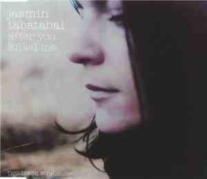 Jasmin Tabatabai - After You Killed Me