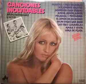 Julito Rodriguez Y Su Trio - Canciones Inolvidables