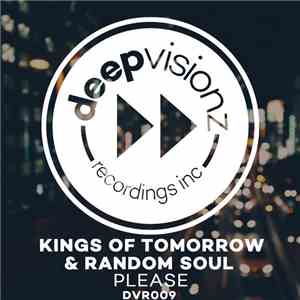 Kings Of Tomorrow & Random Soul - Please