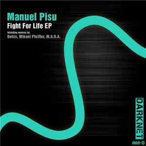 Manuel Pisu - Fight For Life EP