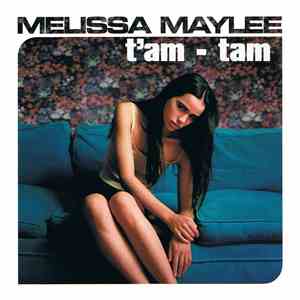 Melissa Maylee - T'am - Tam