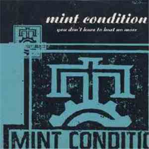 Mint Condition - You Don't Have To Hurt No More