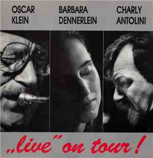 Oscar Klein, Barbara Dennerlein, Charly Antolini - 
