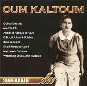 Oum Kaltoum - The Very Best Of Oum Kaltoum