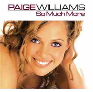 Paige Williams - So Much More