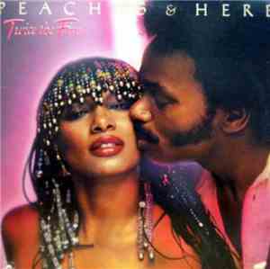 Peaches & Herb - Twice The Fire