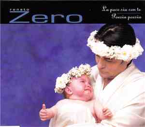 Renato Zero - La Pace Sia Con Te / Poesia Poesia