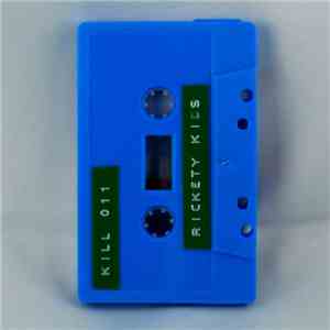 Rickety Kids - The Lost Recordings