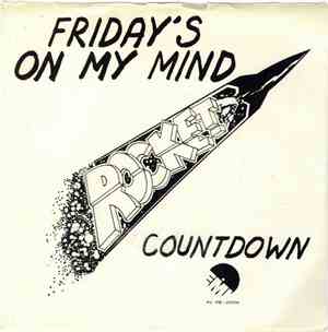 Rocket  - Friday's On My Mind