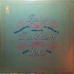Rudolf Serkin - Brahms: Quartet No. 1 In G Minor For Piano And Strings, Op. ...