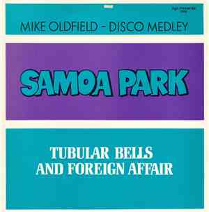 Samoa Park - Tubular Bells And Foreign Affair (Mike Oldfield - Disco Medley ...