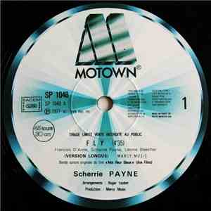 Scherrie Payne - Fly (Version Longue) / When I Looked At Your Face