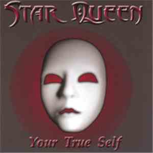 Star Queen - Your True Self