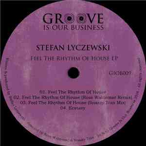 Stefan Lyczewski - Feel The Rhythm Of House