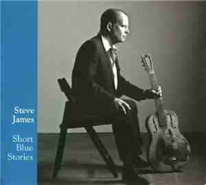 Steve James  - Short Blue Stories