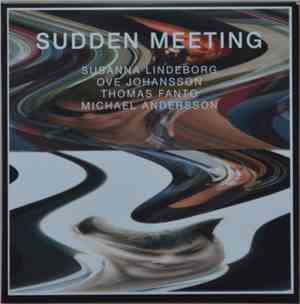Susanna Lindeborg, Ove Johansson, Thomas Fanto, Michael Andersson  - Sudden ...