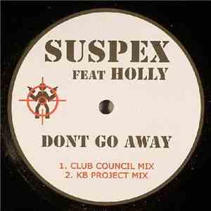 Suspex - Dont Go Away