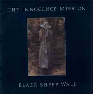 The Innocence Mission - Black Sheep Wall