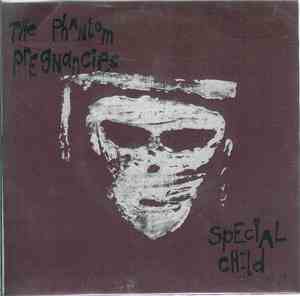 The Phantom Pregnancies - Special Child Ep