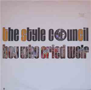 The Style Council - Boy Who Cried Wolf