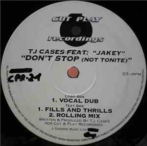 TJ Cases Feat: Jakey - Don't Stop (Not Tonite)