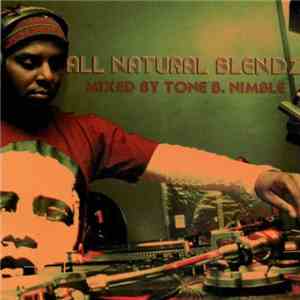 Tone B. Nimble - All Natural Blendz