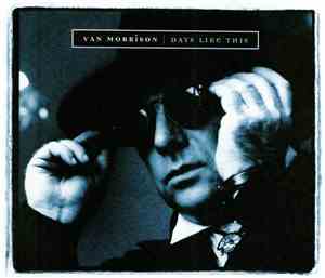 Van Morrison - Days Like This