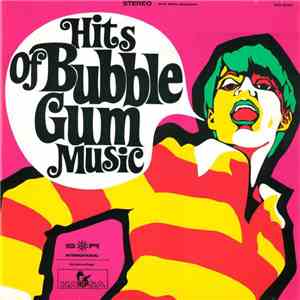 Various - Hits Of Bubble Gum Music
