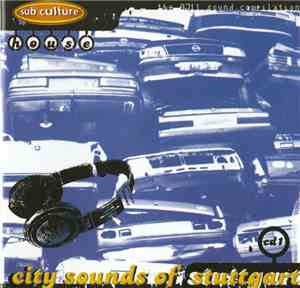 Various - Sub Culture's City Sounds Of Stuttgart '96 - CD1 