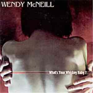Wendy McNeill - What's Your Whiskey, Baby?