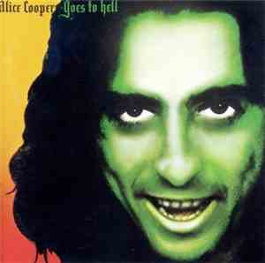 Alice Cooper  - Alice Cooper Goes To Hell