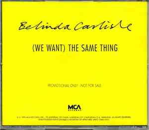 Belinda Carlisle - (We Want) The Same Thing