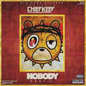 Chief Keef - Nobody Part II