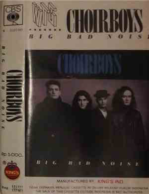 Choirboys - Big Bad Noise