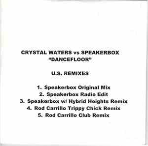 Crystal Waters vs. Speakerbox - Dancefloor (US Remixes)