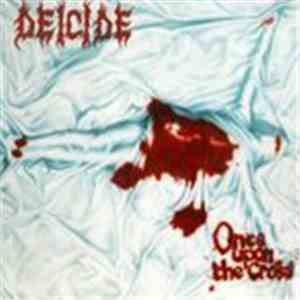 Deicide - Once Upon The Cross