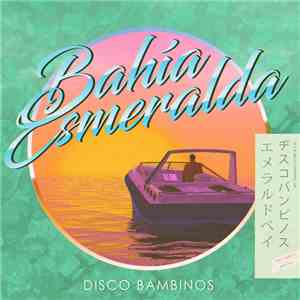 Disco Bambinos - Bahia Esmeralda