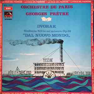 Dvorak, Georges Prêtre, Orchestre De Paris - Sinfonia N.9 In Mi Minore, Op. ...