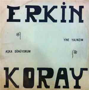 Erkin Koray - Aşka Dönüyorum / Yine Yalnızım