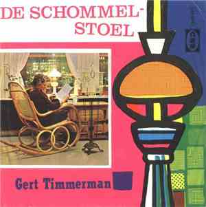 Gert Timmerman - De Schommelstoel / Droog Je Tranen, Bloesem Van Tahit